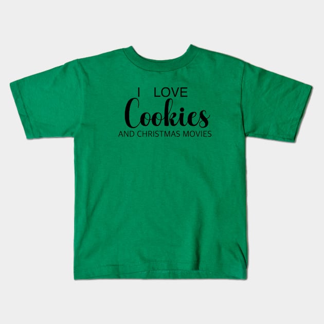 Cookies and Christmas Movies Kids T-Shirt by Hallmarkies Podcast Store